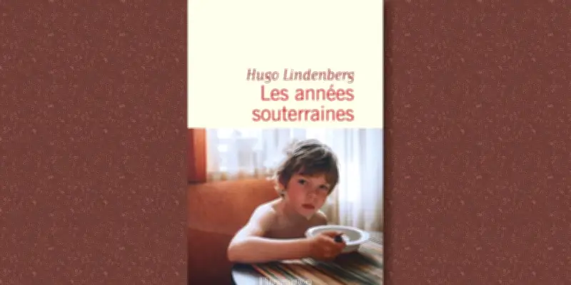 Hugo Lindenberg clôt sa trilogie avec 'Les Années souterraines'