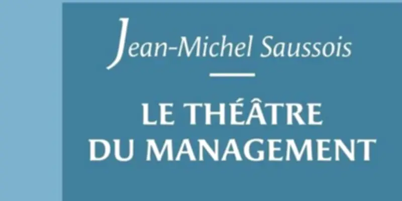 Le management comme pièce de théâtre : quand les dirigeants jouent un rôle