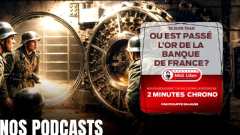 L'énigme de l'or français disparu en 1940 : un podcast révèle l'incroyable histoire