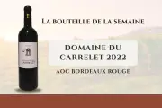 Domaine du Carrelet : Le millésime 2022, un Bordeaux rouge d'exception