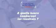 Élections municipales 2026 : horaires de vote et diffusion des résultats en Nouvelle-Aquitaine