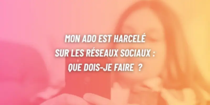Cyberharcèlement : collecter les preuves et agir vite pour protéger son enfant