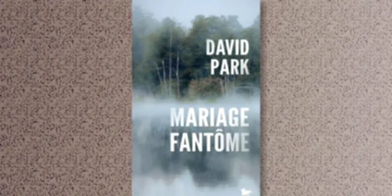 David Park explore la mémoire et la culpabilité dans son nouveau roman 'Mariage Fantôme'