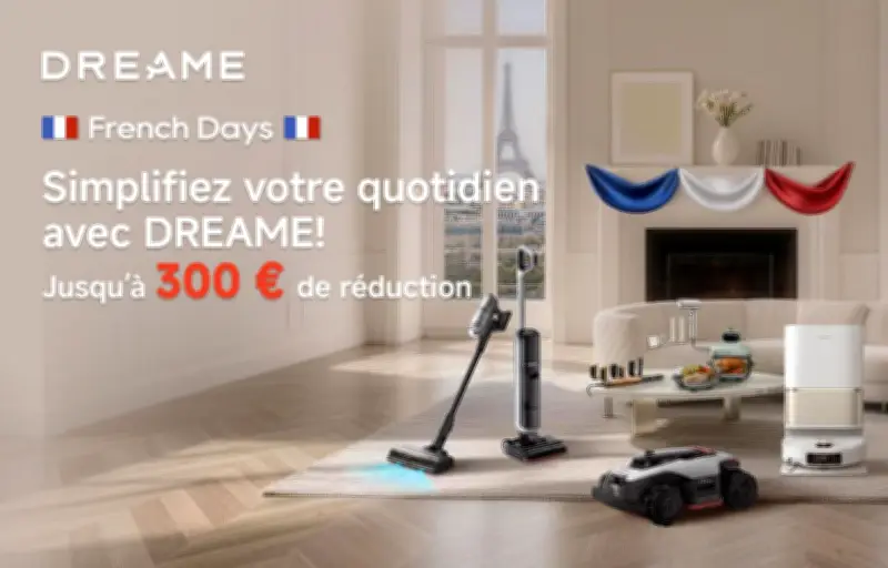 French Days 2026 : Dreame propose jusqu'à 400€ de réduction sur robots aspirateurs et tondeuses