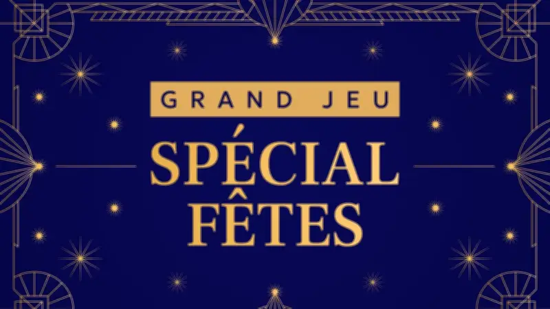 Grand jeu spécial Fêtes : plus de 3 000 € de cadeaux à gagner