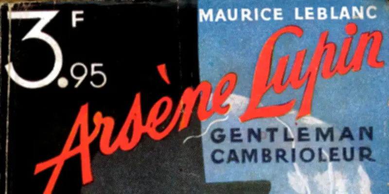 Grégoire Bouillier enquête sur Arsène Lupin et le romanesque