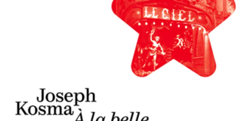 Joseph Kosma, compositeur éclectique, célébré dans l'album 'À la belle étoile'