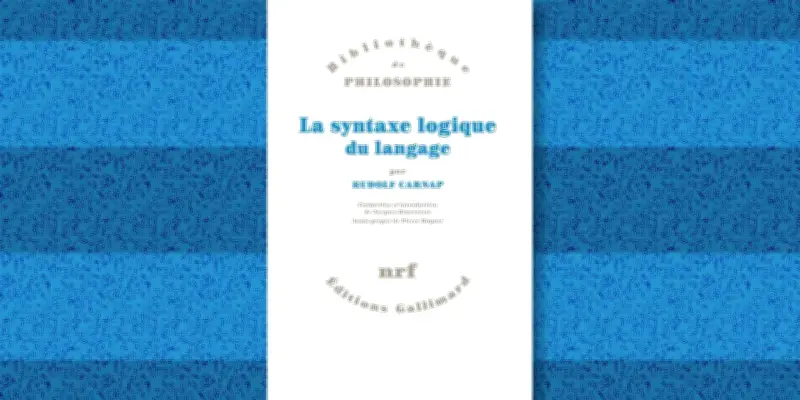 La pensée de Rudolf Carnap : un défi pour le langage, la vérité et le savoir