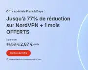 Offre NordVPN : pourquoi ce bon plan tombe à pic pendant les French Days