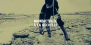 Radioactivité à La Rochelle : l'héritage industriel de Chef-de-Baie refait surface