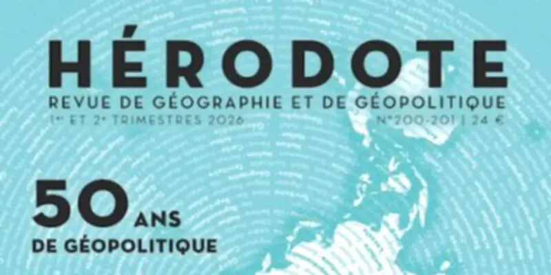 Hérodote : 50 ans de géopolitique en revue