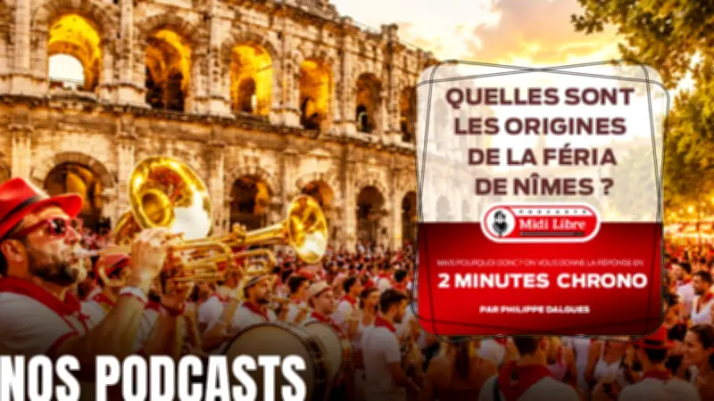 Podcast : l'incroyable histoire de la feria de Nîmes en 2 minutes