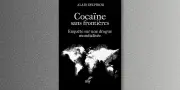 Atlas de la cocaïne : plongée dans le tsunami blanc