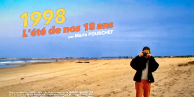1998 : l'été de nos 18 ans sur France TV, souvenirs drôles et acides de Maria Pourchet