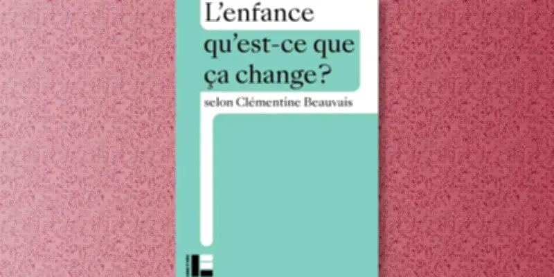 Clémentine Beauvais repense l'enfance dans un essai captivant
