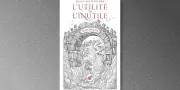 Nuccio Ordine : l'utile méprisable, l'inutile salvateur