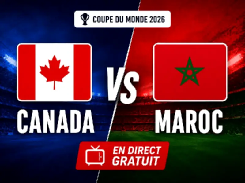 Canada-Maroc : voir le match gratuitement depuis l'étranger