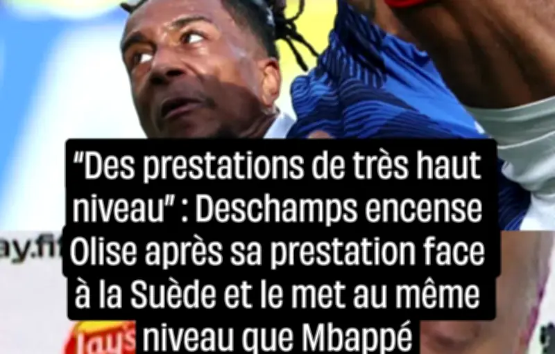 Deschamps encense Olise : « Des prestations de très haut niveau »