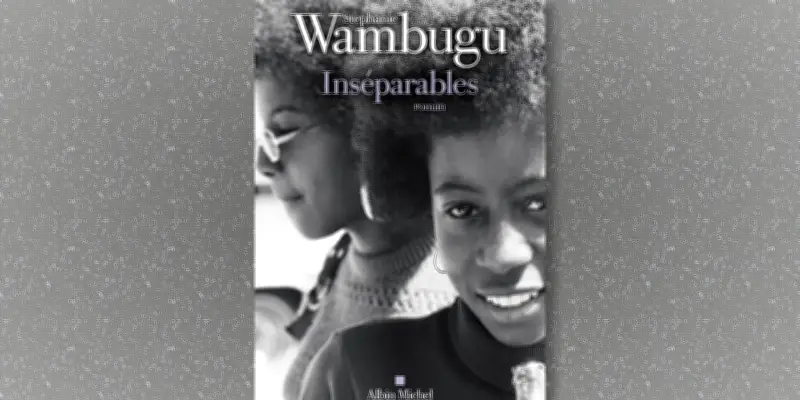 "Inséparables" : la relation fusionnelle de deux Afro-Américaines