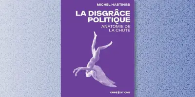 La disgrâce politique : un phénomène omniprésent dans l'histoire