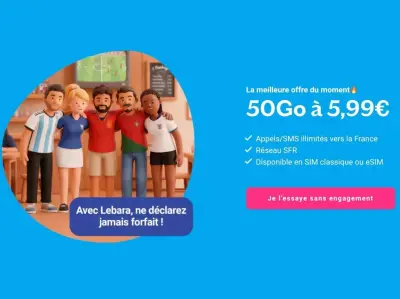 Lebara : forfaits mobiles au meilleur rapport qualité-prix du marché